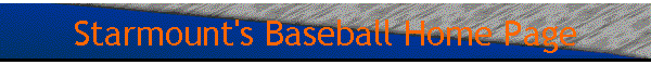 Starmount's Baseball Home Page